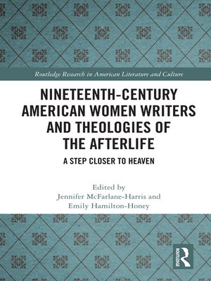 cover image of Nineteenth-Century American Women Writers and Theologies of the Afterlife